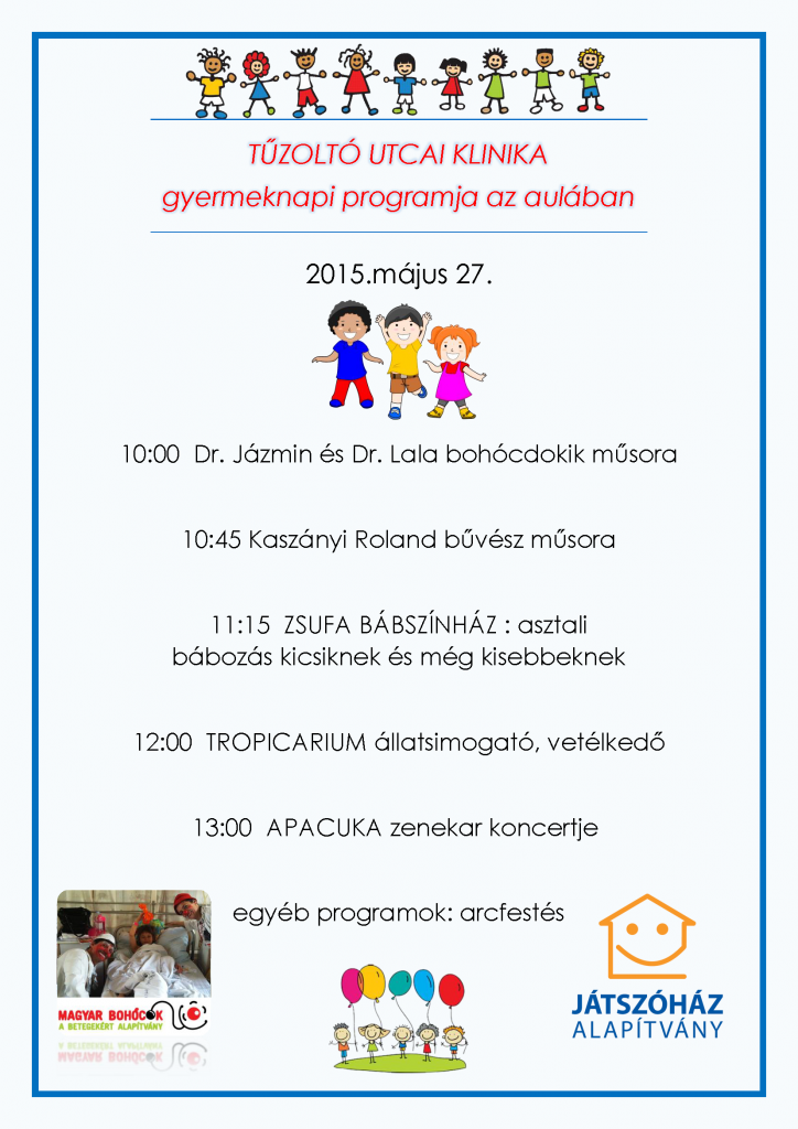 TŰZOLTÓ UTCAI KLINIKA gyermeknapi programja az aulában